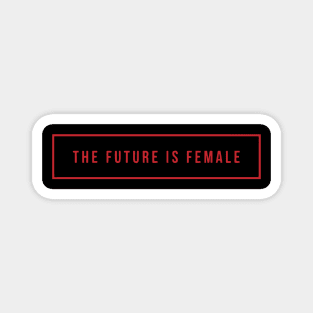 The Future is Female Magnet