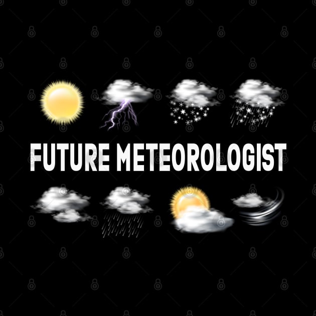 Future Meteorologist by Happy Art Designs