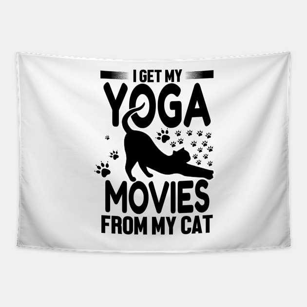 I Get My Yoga Moves From My Cat Tapestry by EDSERVICES