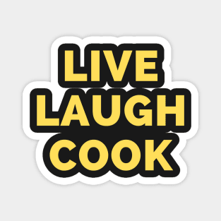 Live Laugh Cook - Black And White Simple Font - Gift For Chefs, Food Lovers - Funny Meme Sarcastic Satire Magnet