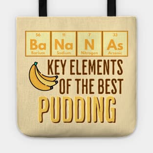 Periodic Table of Elements Bananas in Pudding funny design Tote