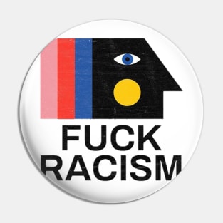 Fuck racism Pin