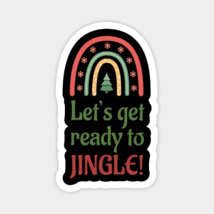 Lets Get Ready To Jingle Magnet