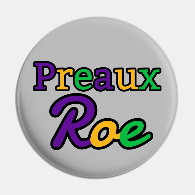 Preaux Roe - Mardi Gras Theme Pin by ObscureDesigns