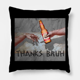 thanks bruh Pillow