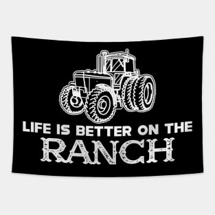 Ranch - Life is better on the ranch Tapestry