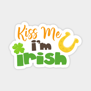 Saint Patrick's Day, Clovers, Kiss Me I'm Irish Magnet