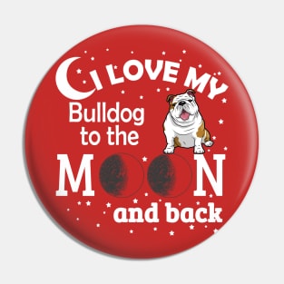 I love my Bulldog Pin