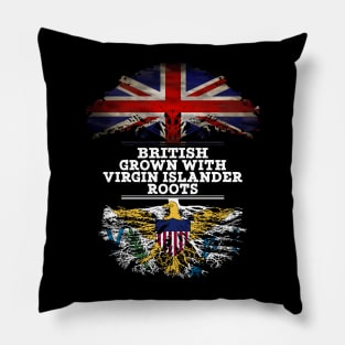 British Grown With Virgin Islander Roots - Gift for Virgin Islander With Roots From Us Virgin Islands Pillow