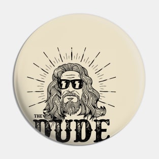 The Dude The Big Lebowski Pin