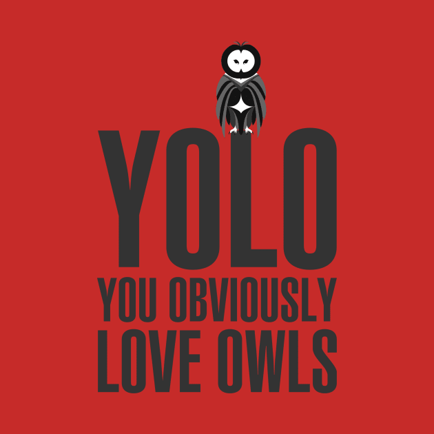 You obviously love owls by Bomdesignz