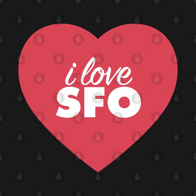 I Love SFO (San Francisco Airport Code) In Red Heart by modeoftravel