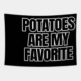 Potatoes Are My Favorite Tapestry