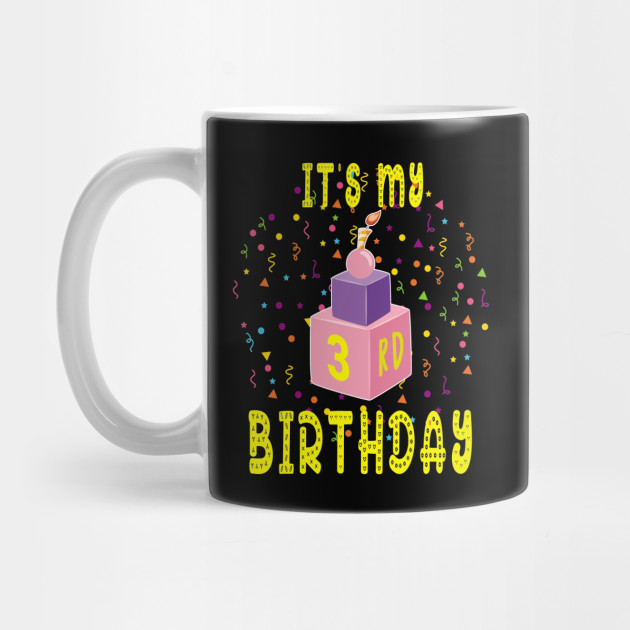 3rd Birthday Shirt Gift Three Years Old Kids Boys Girls Tee 3 Year Old Birthday Mug Teepublic Uk