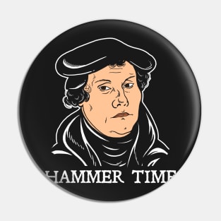 Martin Luther Hammer Time Pin