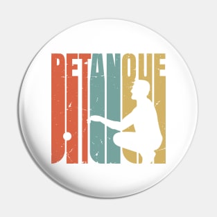 Vintage retro Petanque, bocce ball lover, boule lover Pin