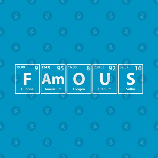 Famous (F-Am-O-U-S) Periodic Elements Spelling by cerebrands