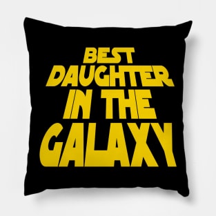 Best Daughter in the Galaxy Pillow