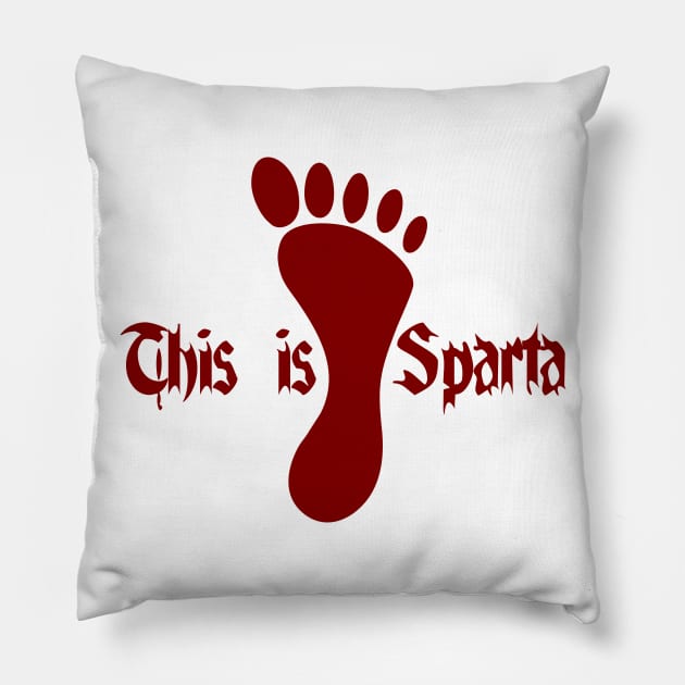 This is Sparta Pillow by DavesTees