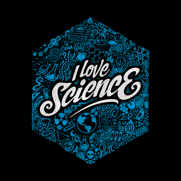 I Love Science by StudioM6