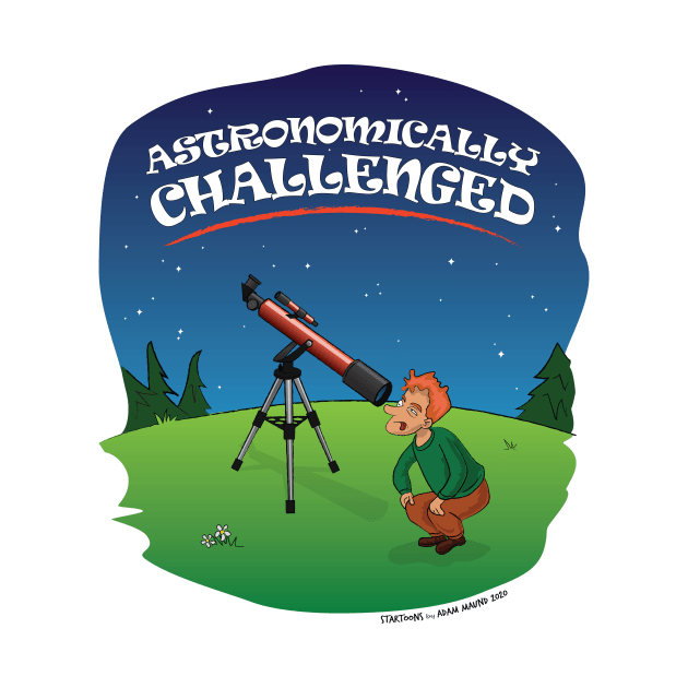 Astronomically Challenged by StarToons