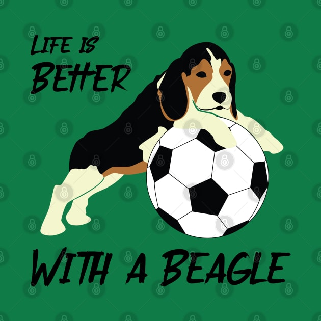 Life is Better with a Beagle by The Wagging Willow