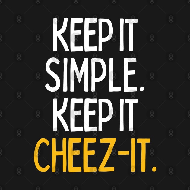 Keep it cheez-it by mksjr