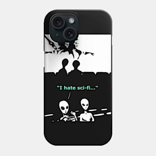 Humans are Sci-Fi to aliens Phone Case