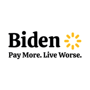 Biden Pay More Live Worse T-Shirt