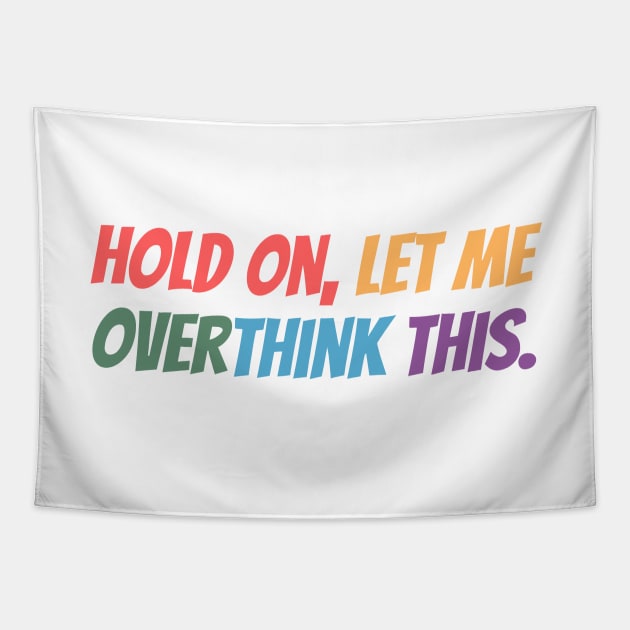 Hold on, let me overthink this mini Tapestry by MouadbStore