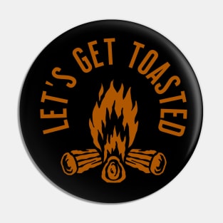 Outdoors Campfire - Let's Get Toasted Pin