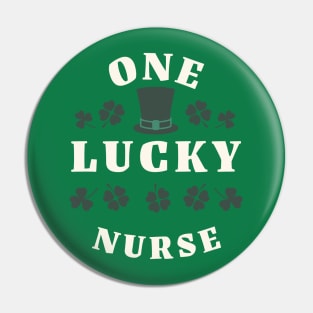 One Lucky Nurse St Patricks Day Pin