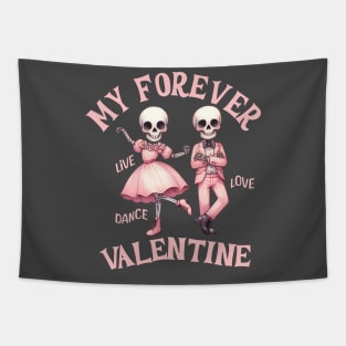 My Forever Valentine Pink Smiling Dancing Skeleton Couple Tapestry