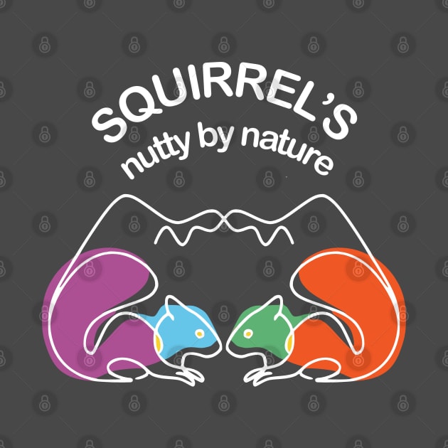 Squirrel's - nutty by nature by Fashioned by You, Created by Me A.zed