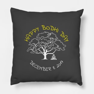 Happy Bodhi Day 2018 Pillow