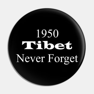 Free Tibet 1950 Tibet Never Forget Pin