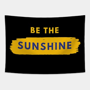 Be The Sunshine Tapestry