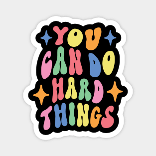 You Can Do Hard Things Back to School Teacher Women Student Magnet