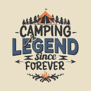 Camping Legend Since Forever T-Shirt