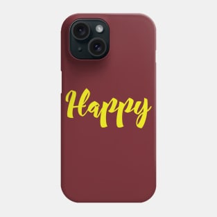 Happy Phone Case