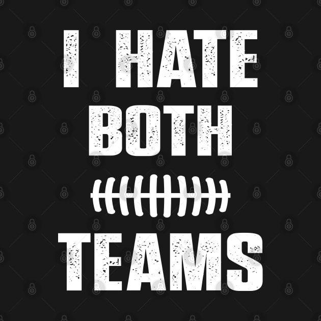 I Hate Both Teams funny saying for baseball lover by Uniqueify