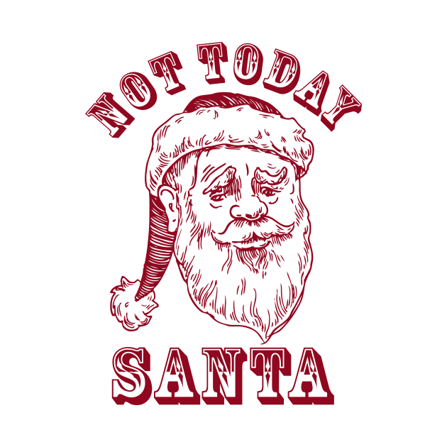 Not Today Santa - retro classic by SUMAMARU