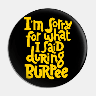 Gym Workout Motivation - Funny Burpee Quotes for your Training Sessions (Yellow) Pin