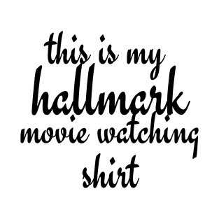 hallmark movie shirt T-Shirt