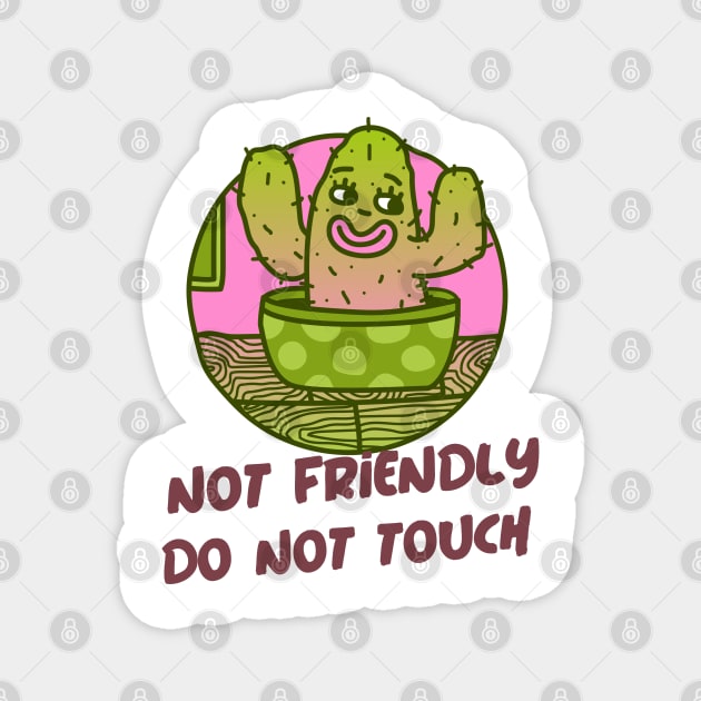 Not Friendly Do Not Touch Magnet by Alima