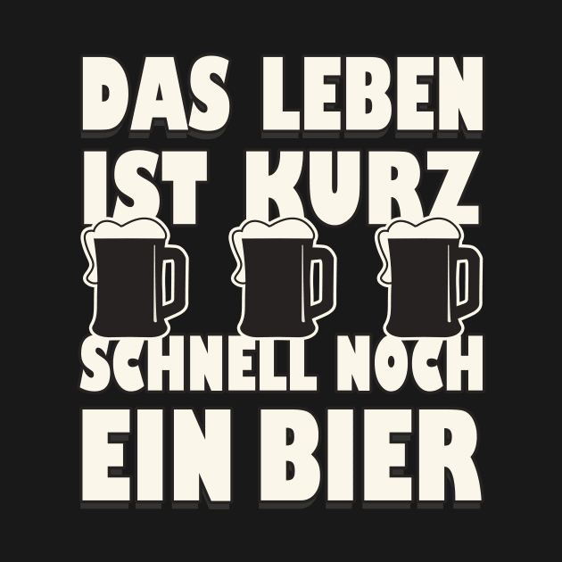 Schnell noch ein Bier lustiger Spruch by Foxxy Merch