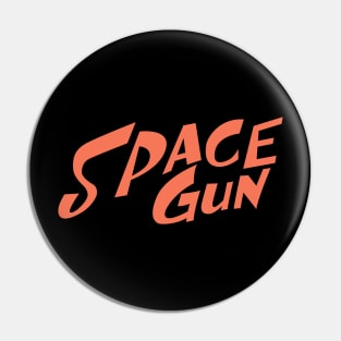 Space Gun Pin