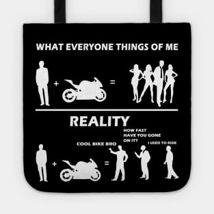 What everyone thinks of me reality cool bike bro Sarcasm Biker Gift Tote