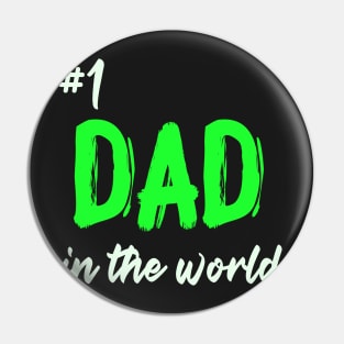 #1 dad in the world Pin