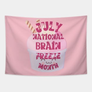 July National Brain Freeze Month lighter ice cream cup design Tapestry